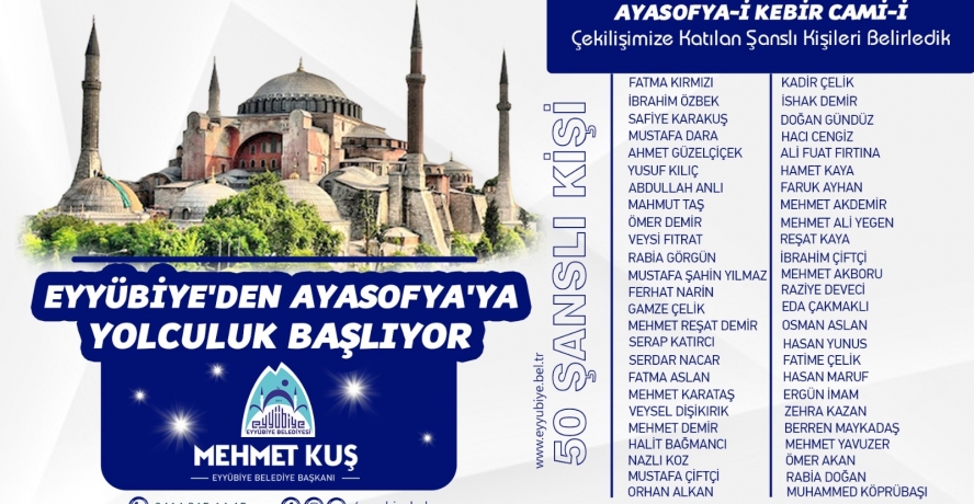 EYYÜBİYE’DEN AYASOFYA’YA YOLCULUK BAŞLIYOR.