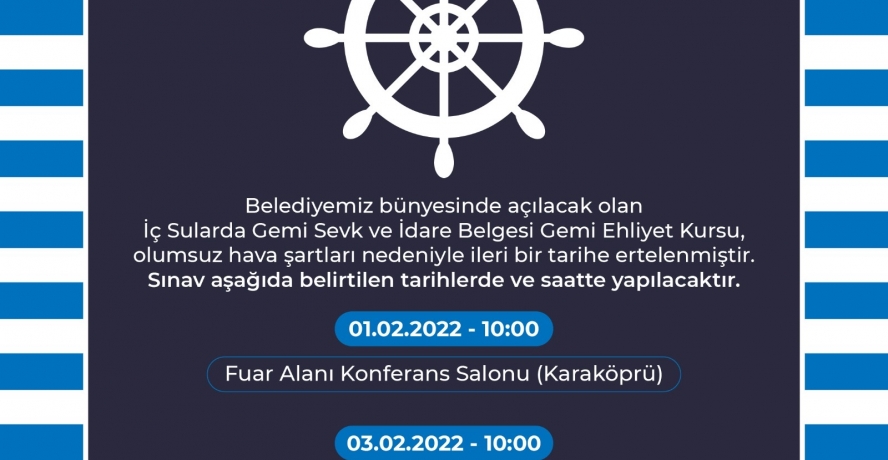 GEMİ SEVK, İDARE BELGESİ SINAVI ERTELENDİ
