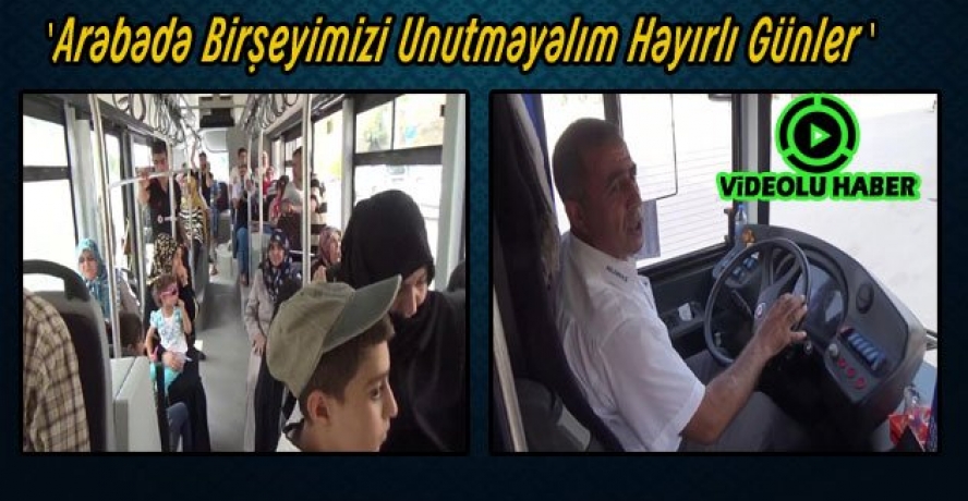 Urfa’nın Örnek Otobüs Şöfürü