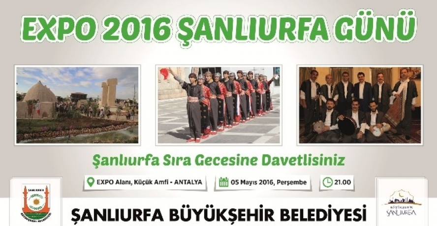 EXPO 2016’da Şanlıurfa, Dünyayı Ağırlayacak